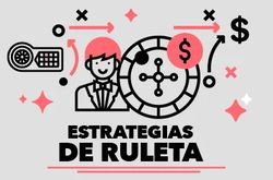 Estrategia ruleta: ¿cómo ganar en el casino?