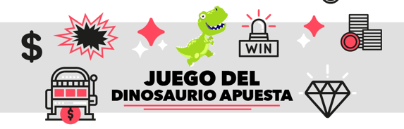 Juego del Dinosaurio Apuesta